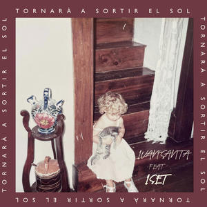Tornarà a sortir el sol (feat. Iset)