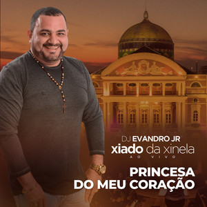 Princesa do Meu Coração: Ao Vivo no Teatro Amazonas