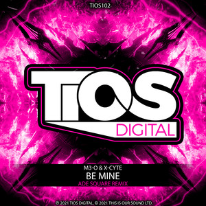 Be Mine (Ade Square Remix)