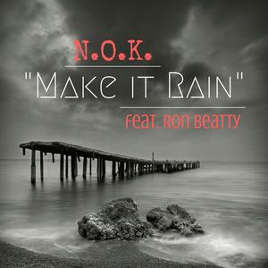 Make It Rain (feat. Ron Beatty) [Explicit]