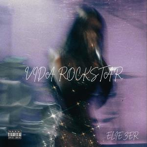 VIDA ROCKSTAR (Explicit)