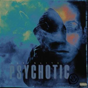 Psychotic! (Explicit)