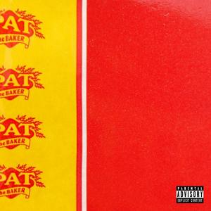 Pat Da Baker (Explicit)