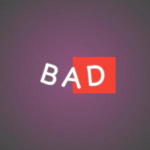 BAD