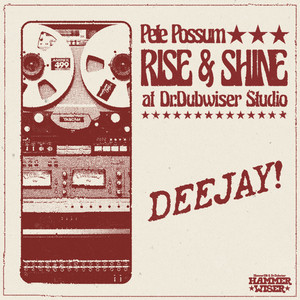 Rise & Shine (Deejay Version)