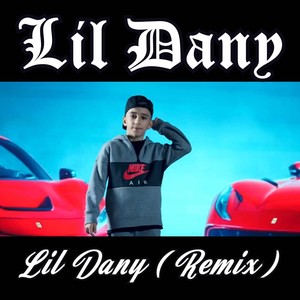 Lil Dany (Remix)