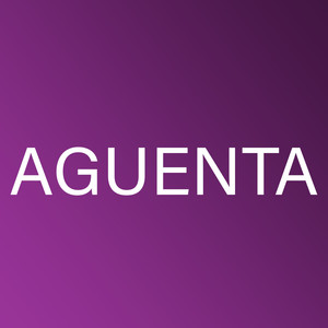 Aguenta (Explicit)