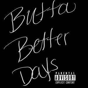 Better Days (Explicit)