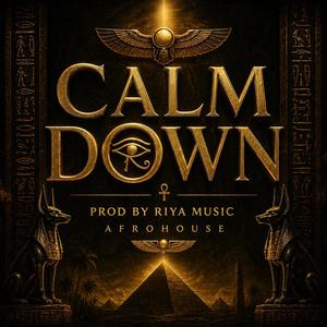 Calm down (Afro house)封面