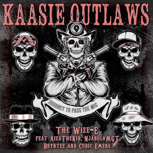 Kaasie Outlaws (Journey to Passthemic23) (Explicit)