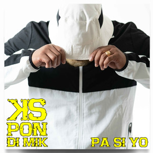 Pa Si Yo (Explicit)