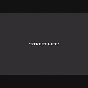 Street Life (Explicit)