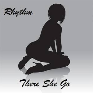 There She Go (Explicit)