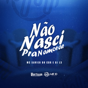Não Nasci pra Namorar (Explicit)