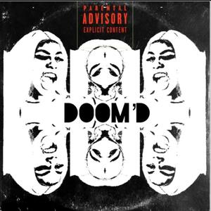 DOOM'D (Explicit)