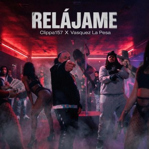 Relajame (Explicit)