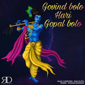 Govind Bolo Hari Gopal Bolo(feat. Shivangi Bhayana)