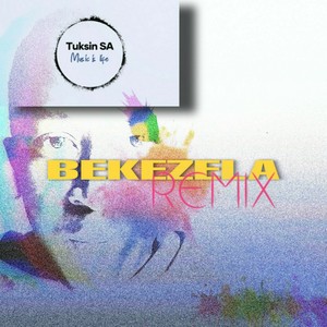 Bekezela (Remix)