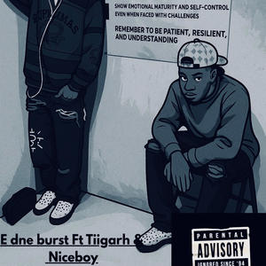 E DNE BURST (feat. Tiigarh & NICEBOY)