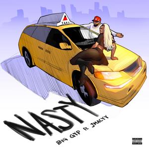 Nasty (feat. Big Gyp) (Explicit)