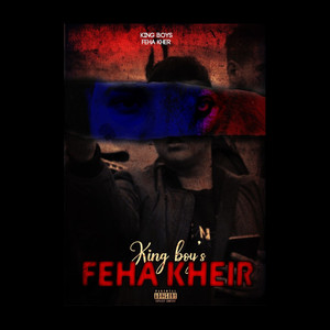 Feha Kher (Explicit)