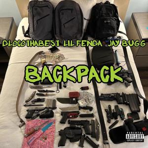 Backpack (feat. Jay Bugg & Lil Fenda) [Explicit]