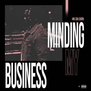 Minding My Business (Explicit)