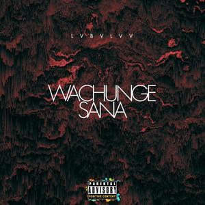 WACHUNGE SANA