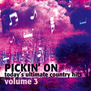 Pickin' on Today's Ultimate Country Hits Vol. 3