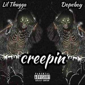 Creepin (Explicit)