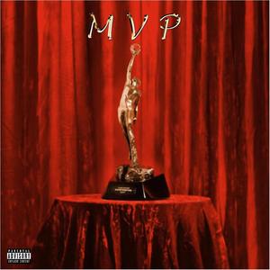 MVP (feat. shehatechris) [Explicit]