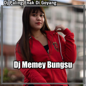 Dj Paling Enak Di Goyang