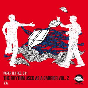 The Rhythm Used As A Carrier Vol. 2