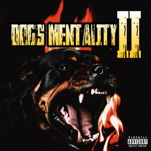 DOG MENTALITY II "PRE-RELEASE" (Explicit)