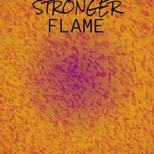 Stronger Flame