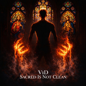 Sacred Is Not Clean (Explicit)