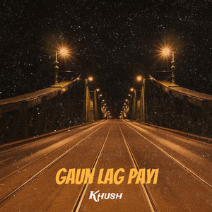 Gaun Lag Payi (Explicit)