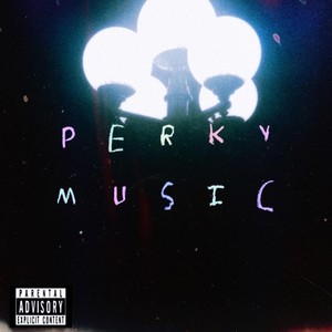 perky music (Explicit)