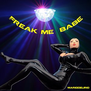 Freak Me Baby(Base)