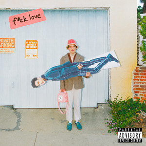 f*ck love (Explicit)