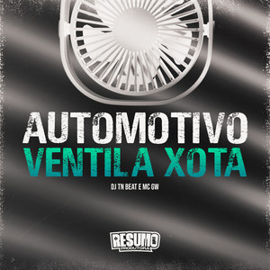 Automotivo Ventila Xota (Explicit)