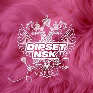 Dipset NSK (Explicit)