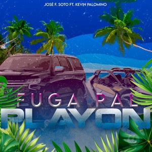 Fuga Pal Playón (Explicit)