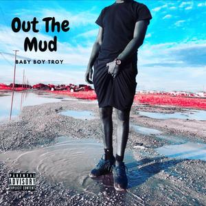 Out the Mud (Explicit)