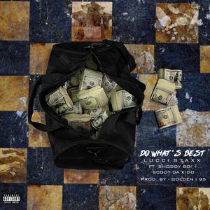 Do What's Best (Explicit)