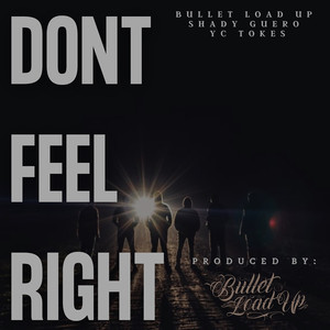 Dont Feel Right (Explicit)