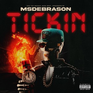 Tickin (Explicit)