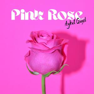 Pink Rose (Original Mix)