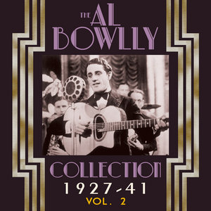 The Al Bowlly Collection 1927-40, Vol. 2