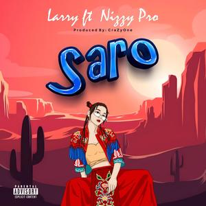 Saro (feat. Nizzy pro) (Explicit)